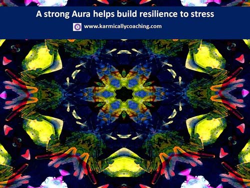 A strong aura helps build resilience to stress