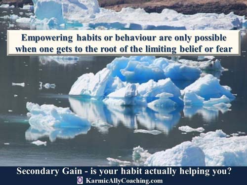 Empowering habits are only possible if we get to the root of our limiting belief