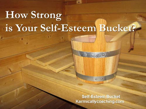 How strong is your self esteem bucket?