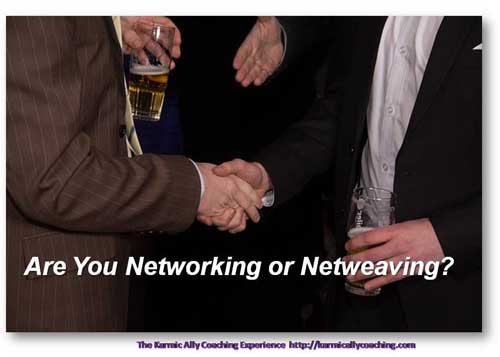 Do You Network or Netweave?
