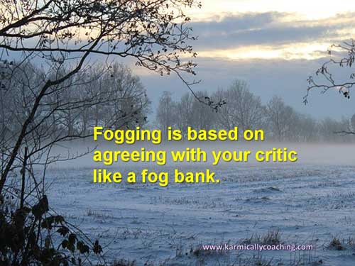 Fog bank technique for handling criticism