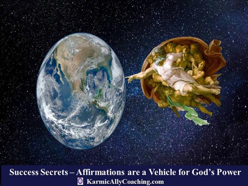 Affirmations help connect us with our Higher Self - our God Power