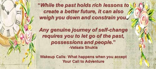 Moving away from the past to enter the future - wake up call