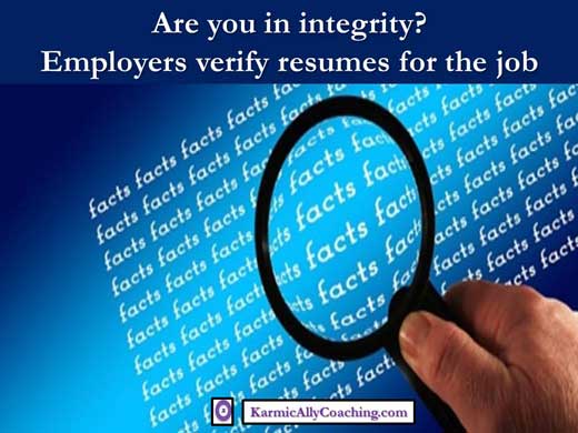 Employers do verify resumes of candidatess