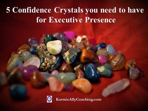 5 confidence crystals for executive presence