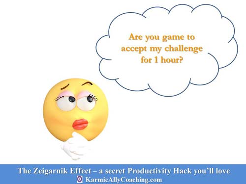 Want to experience the Zeigarnik Effect? Try this simple experiment for 1 hour