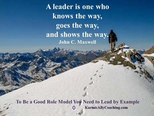 Role Model Leaders aren't scared to show the way to their followers, are you?