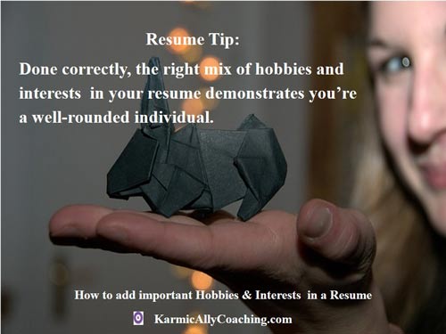 If you know how to make an Origami rabbit, you might want to put it in your resume