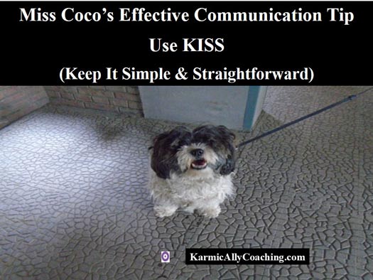 This canine uses the KISS method to communicate. Do you?