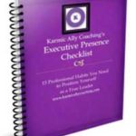 Karmic Ally Coaching's Executive Presence Checklist