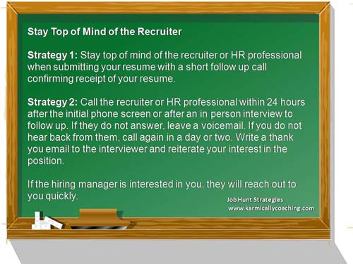 2 strategies to stay top of mind of recruiters when job hunting