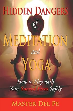 Hidden dangers of meditation and yoga book