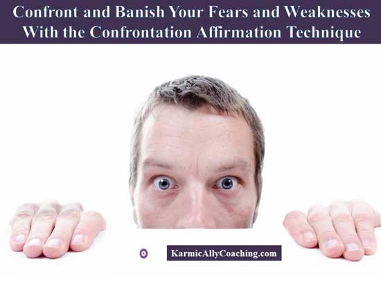 Scared and terrified man peaking with message not to be scared, confront and banish your fears and weaknesses