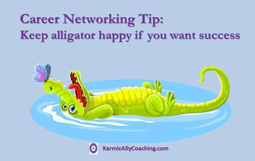 Keeping influential alligators is good for your career aspirations