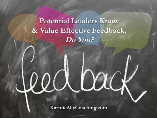 Potential Leaders Know & Value Effective Feedback, Do You