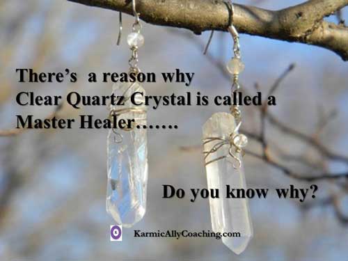 Clear Quartz is the Master Healer