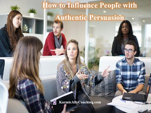 Influencing colleagues with authentic persuasion skill