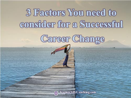 Factors to consider when wanting to change your career