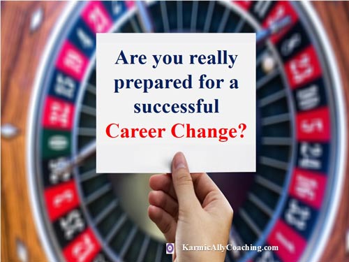 Don't gamble on a career change 