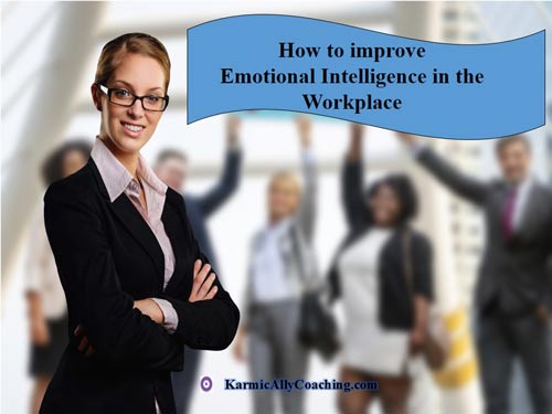 How to improve emotional intelligence in the workplace for harmony