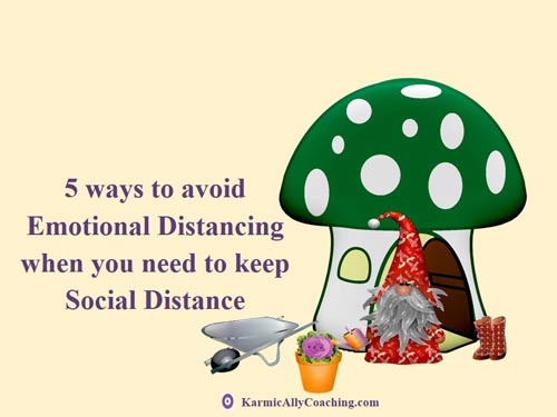Gnome using 5 ways to avoid emotional distancing while keeping social distance