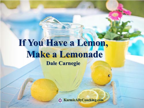 Dale Carnegie quote on lemon and lemonade