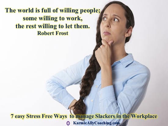 Robert Frost quote on willingness of slackers