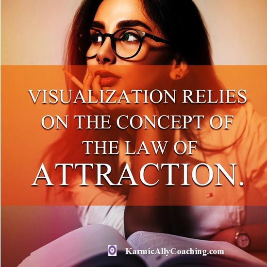 Visualization relies on the concept of the law of attraction