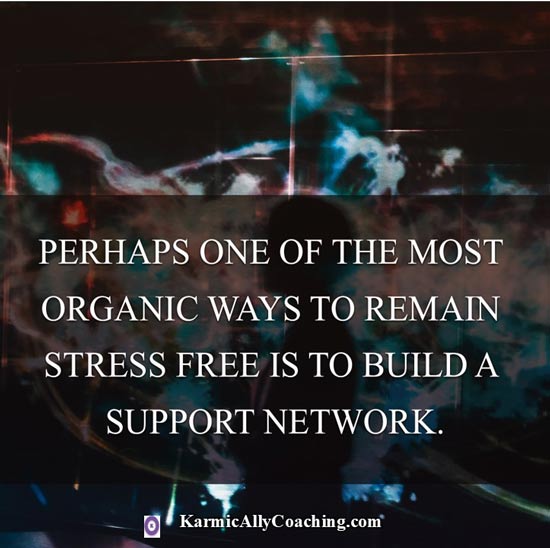 Support network to manage stress