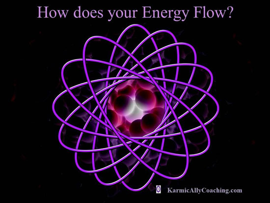 How does your energy flow?