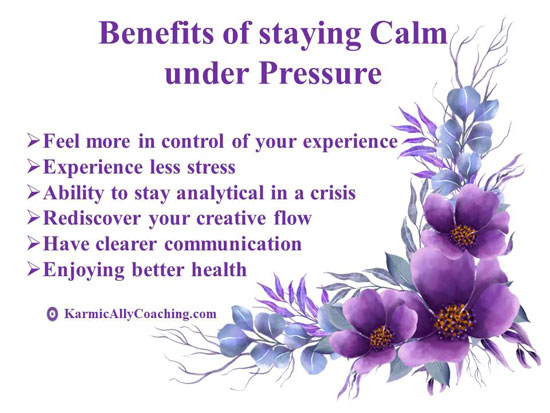 Benefits of staying calm under pressure