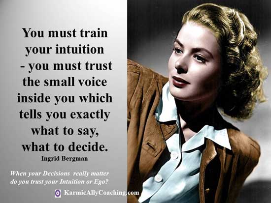 Ingrid Bergman quote on training Intuition