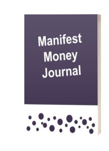 Money Manifest Journal
