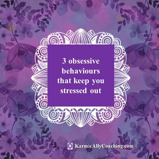 Purple frame with purple design and the 3 obsessive behaviours that keep you stressed out