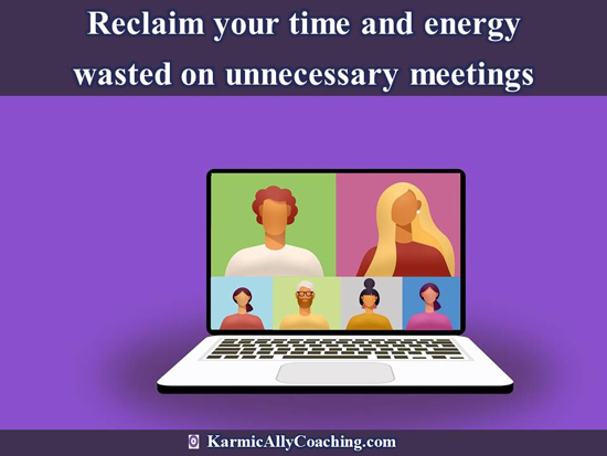 Zoom meeting on laptop and reclaiming time and energy