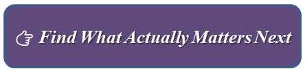 Find what really matters next - click here Purple Button with text to find what actually matter next in your career