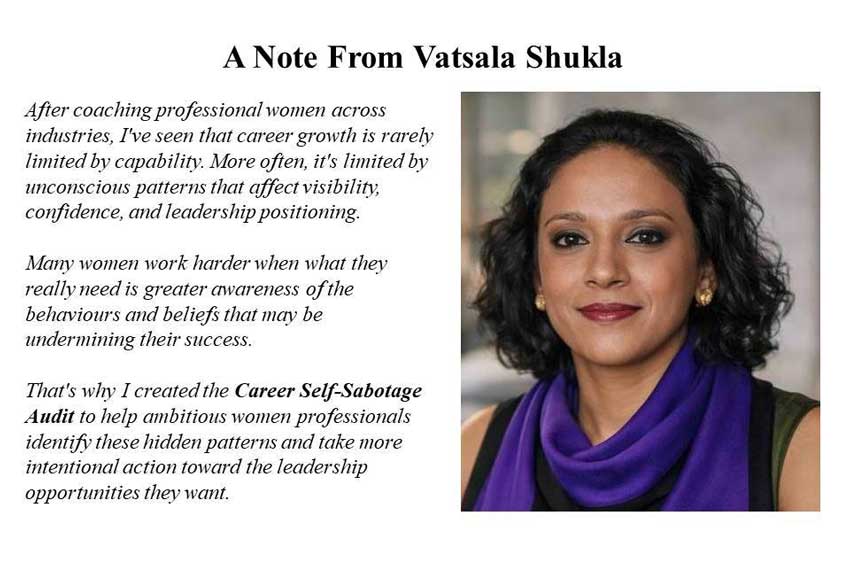 Image of Vatsala Shukla and a note about the career self-sabotage audit