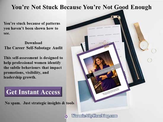 Understand the patterns that impact your career progression Career Self-Sabotage Audit copy on top of transparent folder and reason why you're stuck in your career